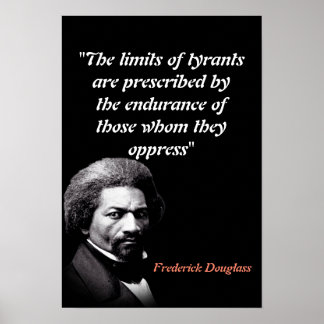 Póster Frederick Douglass Quote On The Limits Of Tyrants