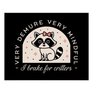 Póster Freno por el mapache divertido de las criaturas