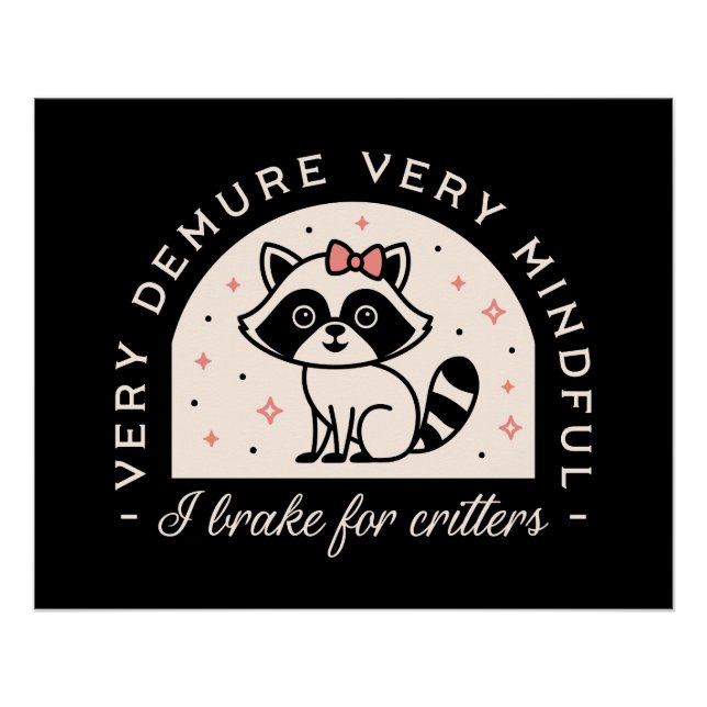 Póster Freno por el mapache divertido de las criaturas (Anverso)