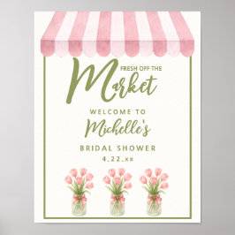 Póster Fresh Off The Market Bridal Shower Welcome Sign