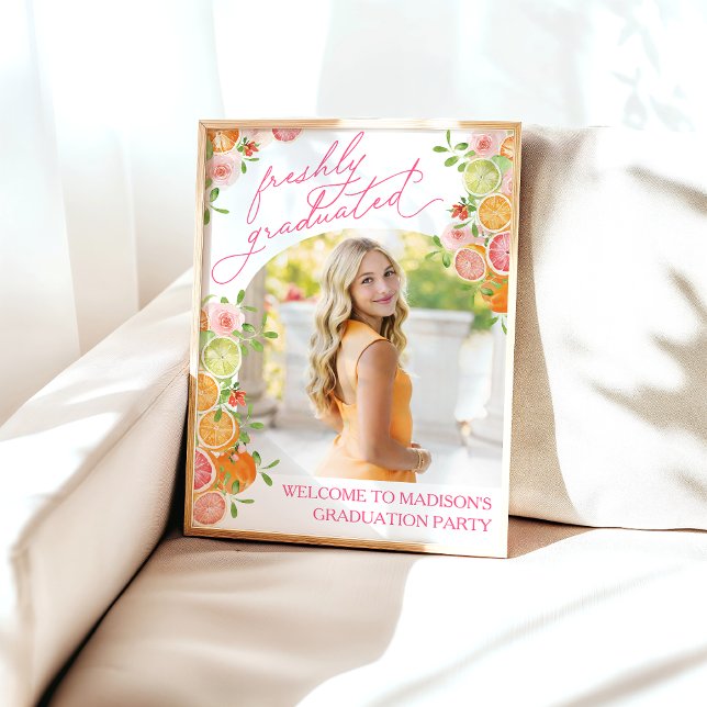 Póster Freshly Graduated Floral Citrus Welcome Sign (Subido por el creador)
