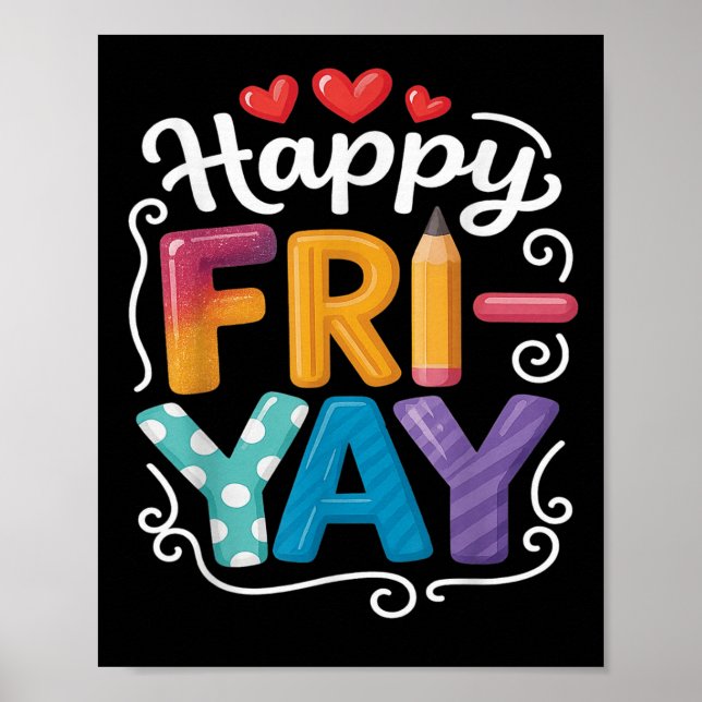 Póster Fri-yay Happy Friday Funny Weekend Teacher Tee for (Frente)