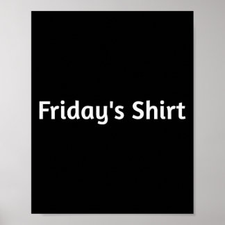 Póster Fridays Shirt. Funny Days Of The Week 