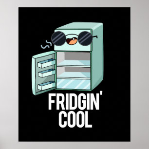 Póster Fridgin Guay Funny Refrigerator Pun Dark BG