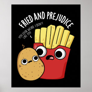 Póster Fried Y Prejudice Fries Funy Pun Dark BG