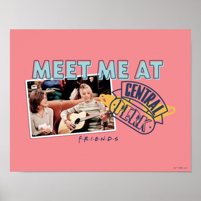 Póster FRIENDS™ | Encuéntrame en Central Perk (Frente)