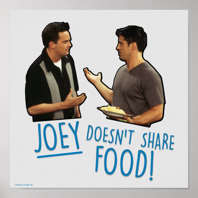 Póster FRIENDS™ | ¡Joey no comparte comida! (Frente)