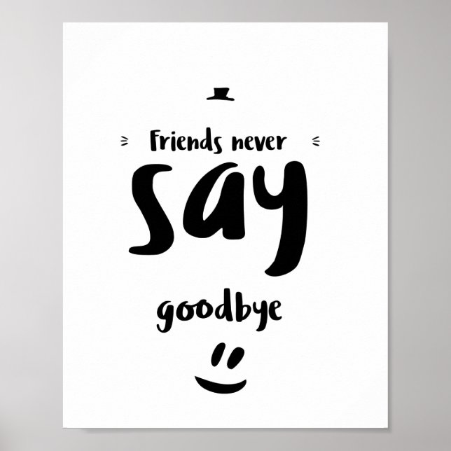 Póster Friends never say goodbye (Frente)