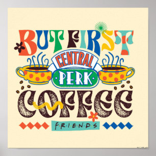 Póster FRIENDS™   Pero Primero Café Gráfico Vibrante