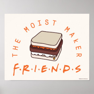 Póster FRIENDS™ The Moist Maker