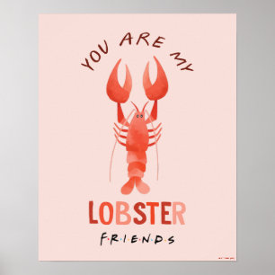 Póster FRIENDS™   You Are My Lobster Watercolor Graphic