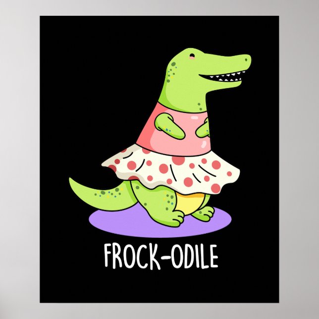 Póster Frock odile Funny Crocodile Pun (Frente)