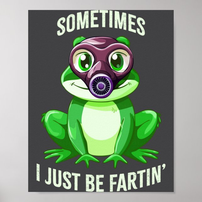 Póster Frog Fartin I Gas Just Sometimes Mask Fun (Frente)