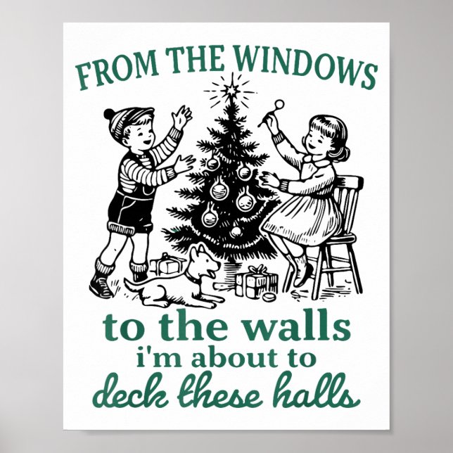Póster From The Windows To The Walls I'm About To Deck Th (Frente)