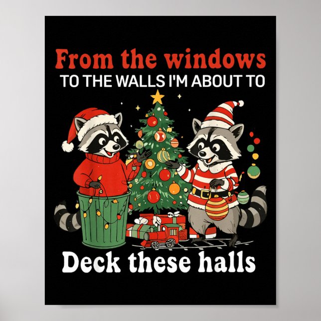 Póster From The Windows To The Walls I'm About To Raccoon (Frente)