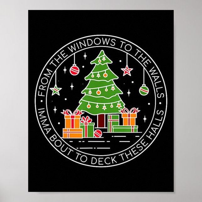 Póster From The Windows To The Walls Imma Bout To Deck Th (Frente)