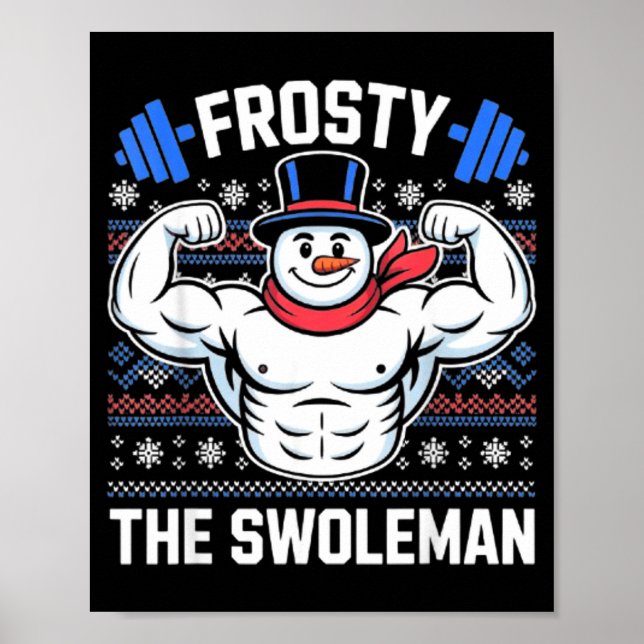 Póster Frosty The Swoleman Funny Ugly Christmas Sweater G (Frente)
