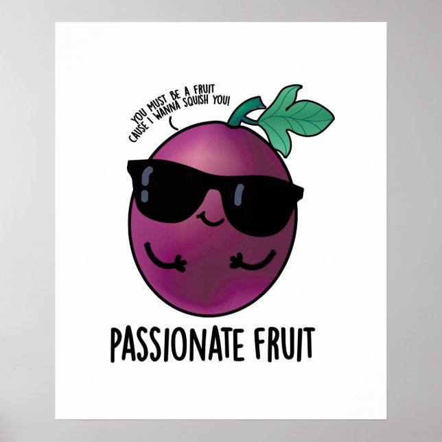 Póster Fruta apasionada Funny Passion Fruit Pun (Frente)