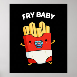 Póster Fry Baby Funny Fries Francesas Pun Dark BG