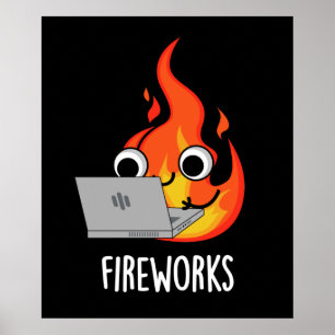 Póster Fuegos artificiales Funny Fire Flame Pun Dark BG