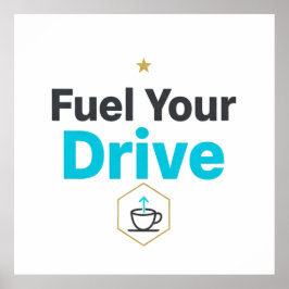 Póster Fuel Your Drive Motivational  - Daily Inspiration 