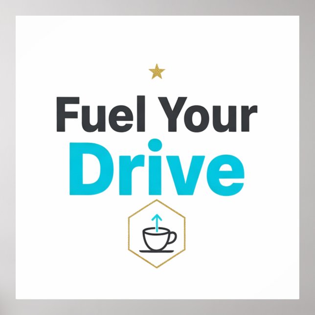 Póster Fuel Your Drive Motivational  - Daily Inspiration  (Frente)