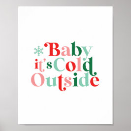 Póster Fuente Retro Baby It's Cold Outside Navidad