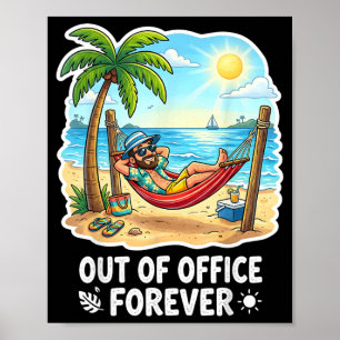 Póster Fuera de la Oficina por Siempre Divertida Jubilaci