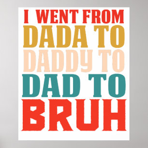 Póster FUI DE DADA A DADDY A PAPÁ A HERMANO7.png