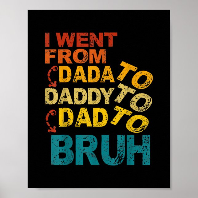 Póster Fui de Dada a papá a papá a BRUH Guay (Frente)