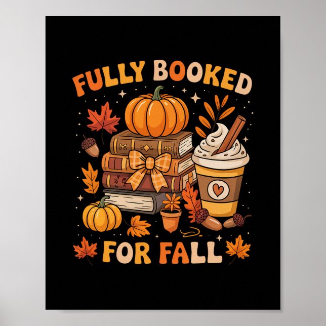 Póster Fully Booked For Fall Books Pumpkin Autumn Thanksg (Frente)