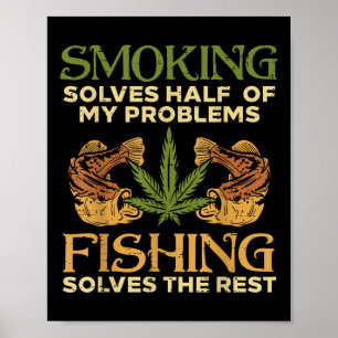 Póster Fumar Resuelve Problemas Pescar Marihuana Fumeta P