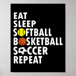 Póster Fun Eat Sleep Softbyll Bysketbyll Soccer Men Boys