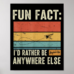 Póster Fun Fact_ Id Más Bien Estar En Cualquier Otro Luga
