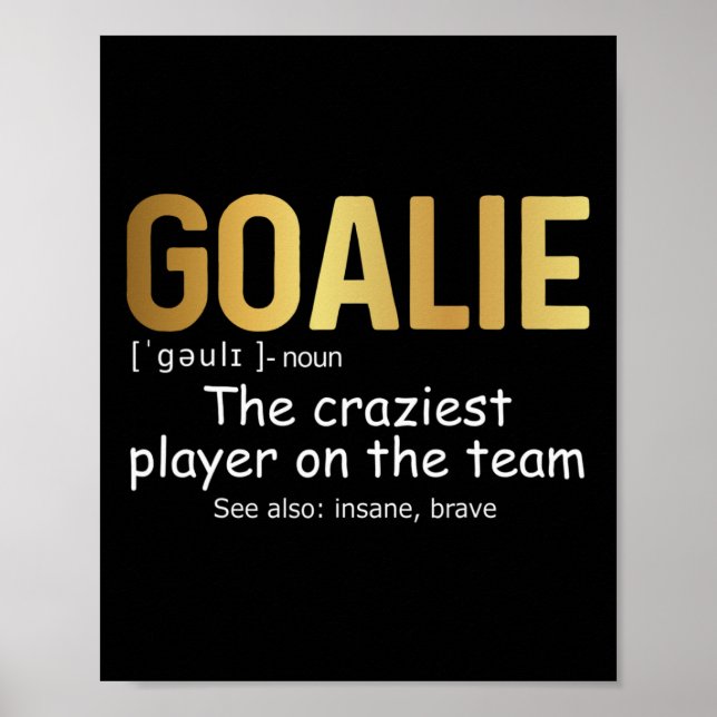 Póster Fun Goalie Gear Goalkeeper definición hockey Soca (Frente)