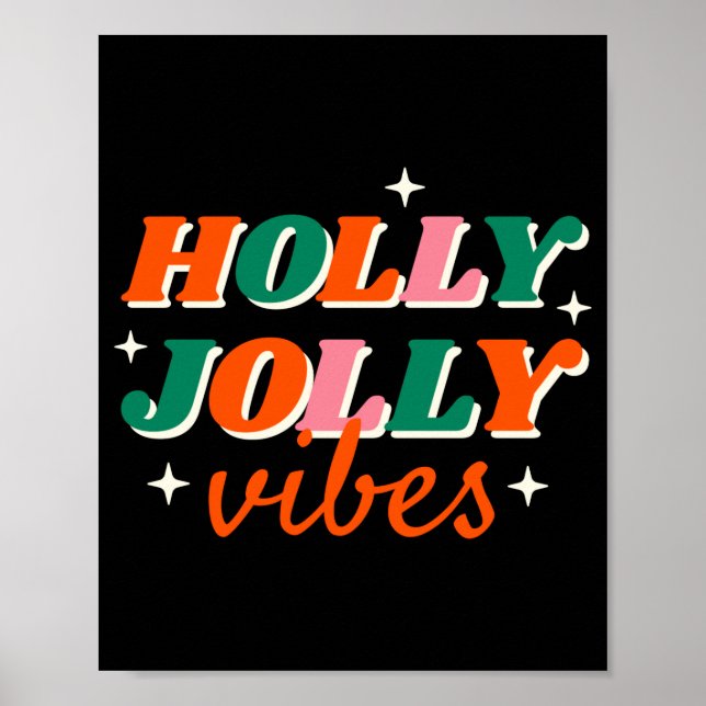 Póster Fun Holly Jolly Vibes Christmas Design T Shirt  (Frente)