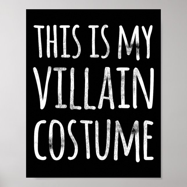 Póster Fun Lazy Halloween Este Es Mi Disfraz De Villain (Frente)