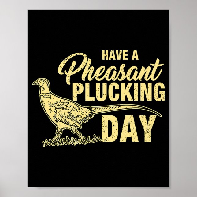 Póster Fun Pheasant Huncking Plucking Gift (Frente)