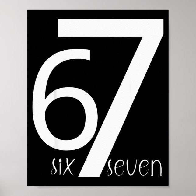 Póster Fun Six Seven 6 7 Meme Design 6 7  (Frente)