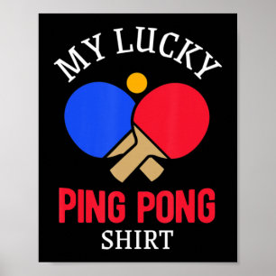Póster Fun Table Tennis Player My Lucky Ping Pong