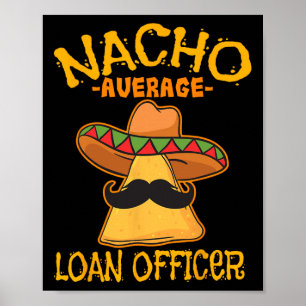 Póster Funcionario de Préstamos Promedio Nacho Originador