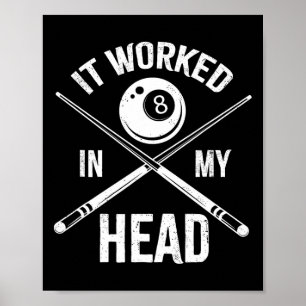 Póster Funcionó En Mi Cabeza Funny Billiards Pool Player