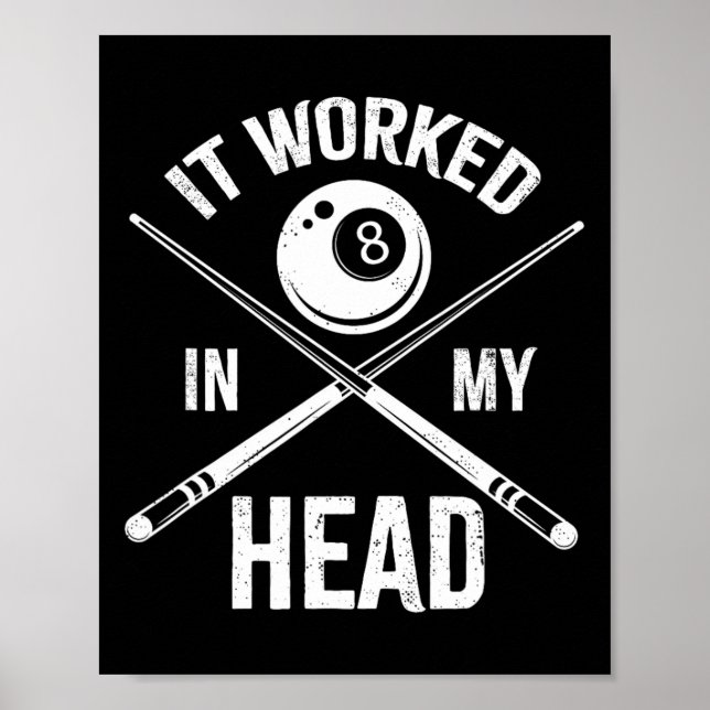 Póster Funcionó En Mi Cabeza Funny Billiards Pool Player  (Frente)