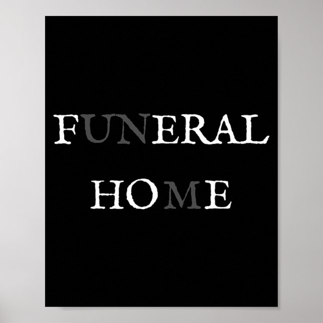 Póster Funeral Home Feral Cute Ss Cute Ss Funny Sarcasm W (Frente)