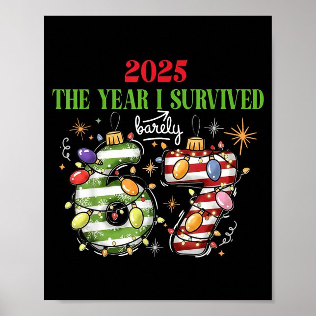 Póster Funny 2025 The Year I Survived Barely 67 Christmas (Frente)