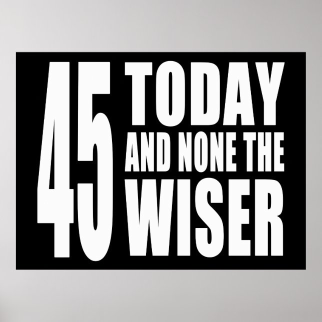 Póster Funny 45th Birthdays : 45 Today y None the Wiser (Frente)
