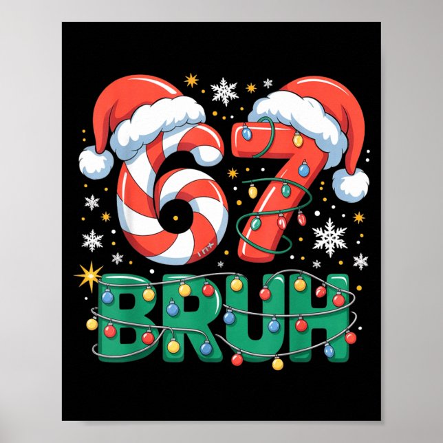 Póster Funny 67 Bruh Christmas Design Meme Lights Candy C (Frente)