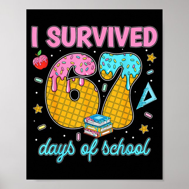 Póster Funny 67 Days Of School Meme Teacher Student Tee  (Frente)