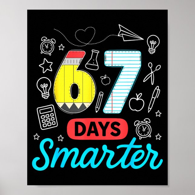 Póster Funny 67 Days Smarter Six Seven Meme Teachers Stud (Frente)
