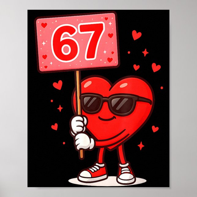 Póster Funny 67 Meme Cute Valentine Six Seven Love Humor  (Frente)